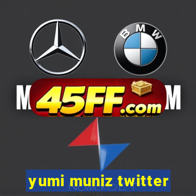 yumi muniz twitter